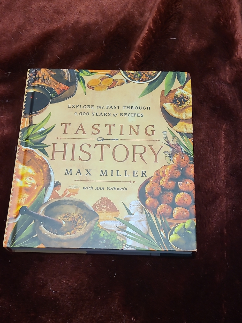 Book: Tasting History by Max Miller - Cookbook with recipes throughout history